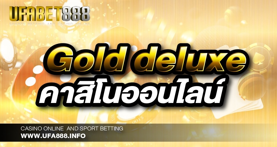 Gold deluxe4