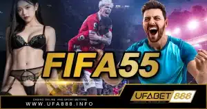 FIFA55 เว็บแทงบอลออนไลน์อันดับ 1