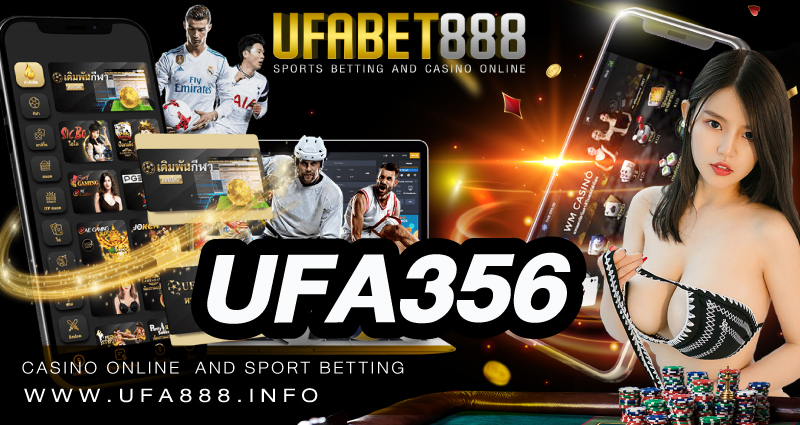 เว็บพนัน UFA356 รองรับทุกระบบมือถือ