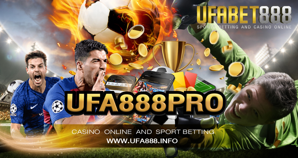 UFA888PRO เว็บแทงบอลที่มีให้เลือกเล่นครบทุกคู่